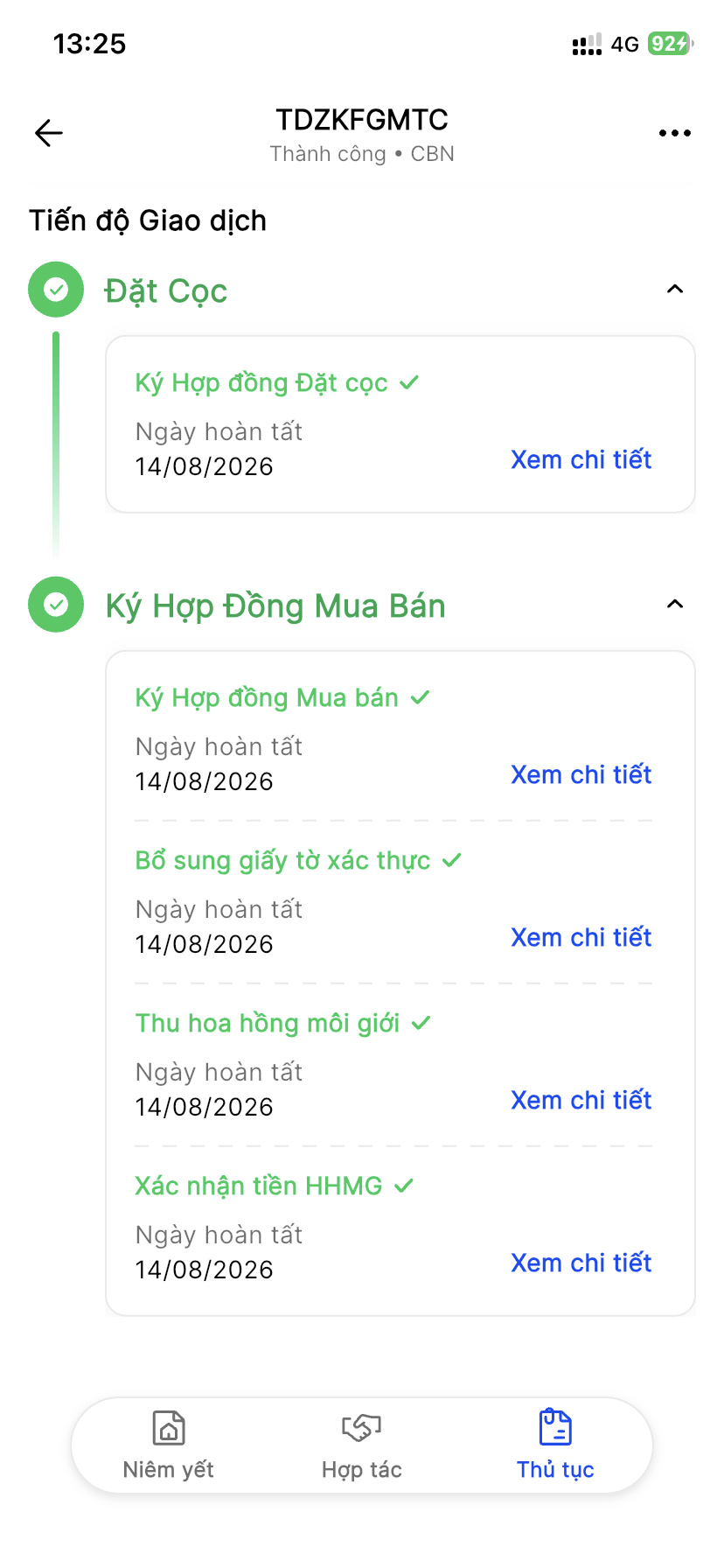 Tiến độ Giao dịch chi tiết: Đặt Cọc (Ký HĐ Đặt cọc), Ký HĐMB (Ký HĐMB, Bổ sung giấy tờ xác thực, Thu hoa hồng môi giới, Xác nhận tiền HHMG) đều hoàn tất kèm ngày